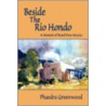 Beside the Rio Hondo door Phaedra Greenwood