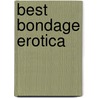 Best Bondage Erotica door Rachel Kramer Bussell
