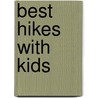 Best Hikes with Kids by Thomas Lewis