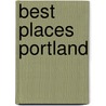 Best Places Portland door John Gottberg