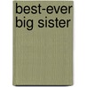 Best-Ever Big Sister by Karen Katz