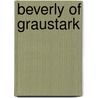 Beverly Of Graustark by McCutcheon George Barr