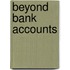 Beyond Bank Accounts