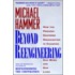 Beyond Reengineering