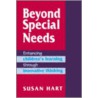 Beyond Special Needs by Susan Hart