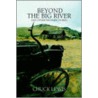 Beyond The Big River door Chuck Lewis