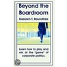 Beyond The Boardroom by Deeawn Roundtree