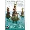 Beyond The Coral Sea door Michael Moran