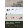 Beyond The Threshold by Christopher Moreman
