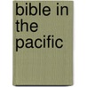 Bible in the Pacific door Archibald Wright Murray