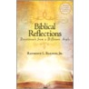 Biblical Reflections door Raymond L. Balogh