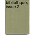 Bibliothque, Issue 2