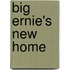 Big Ernie's New Home