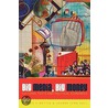 Big Media, Big Money by Ronald V. Bettig