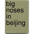 Big Noses In Beijing