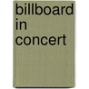 Billboard In Concert door Onbekend
