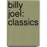 Billy Joel: Classics door Onbekend