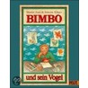 Bimbo und sein Vogel door Martin Auer