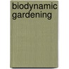 Biodynamic Gardening by Hilary Wright