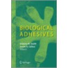 Biological Adhesives by Unknown