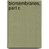 Biomembranes, Part C