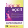 Bipolar And Pregnant door Kristin K. Finn