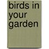 Birds In Your Garden