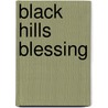 Black Hills Blessing by Mary Connealy