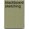 Blackboard Sketching door Frederick Whitney