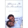 Blame It on Paradise door Crystal Hubbard