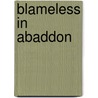 Blameless in Abaddon door Jr. James Morrow