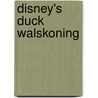 Disney's Duck walskoning by Walt Disney