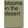 Blooms in the Desert door Myrtle Qualls