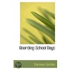 Boarding-School Days door Clarence Gordon