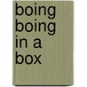 Boing Boing In A Box door Onbekend