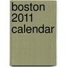 Boston 2011 Calendar by Unknown