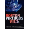 Boston Virtuous Vice by Edward Anthony Gibbons
