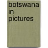 Botswana in Pictures door Alison Behnke