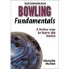 Bowling Fundamentals door Michelle Mullen