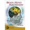 Brain-Mind Machinery by Gee Wah Ng
