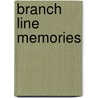 Branch Line Memories door Eric Roy Shepherd