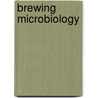 Brewing Microbiology by Iain Campbell