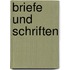 Briefe Und Schriften