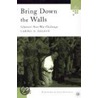 Bring Down The Walls door Carole H. Dagher