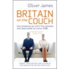 Britain On The Couch door Oliver James