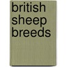 British Sheep Breeds door Elizabeth Henson