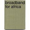 Broadband for Africa door World Bank