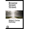 Broome Street Straws door Robert Cortes Holliday