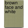 Brown Face And White door Clive Holland