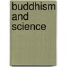 Buddhism And Science door Jr. Lopez Donald S.